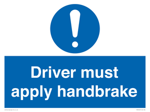 Driver must apply handbrake